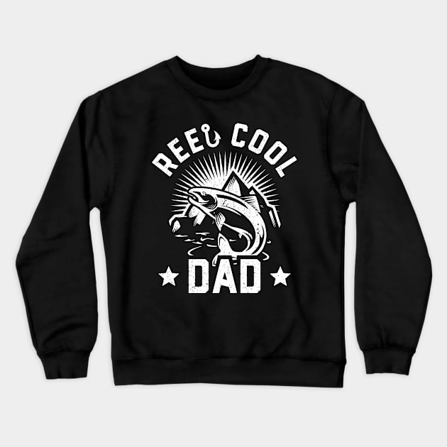 Reel Cool Dad Crewneck Sweatshirt by trendingoriginals